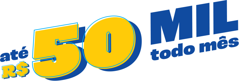 até 50 mil reais todo mês