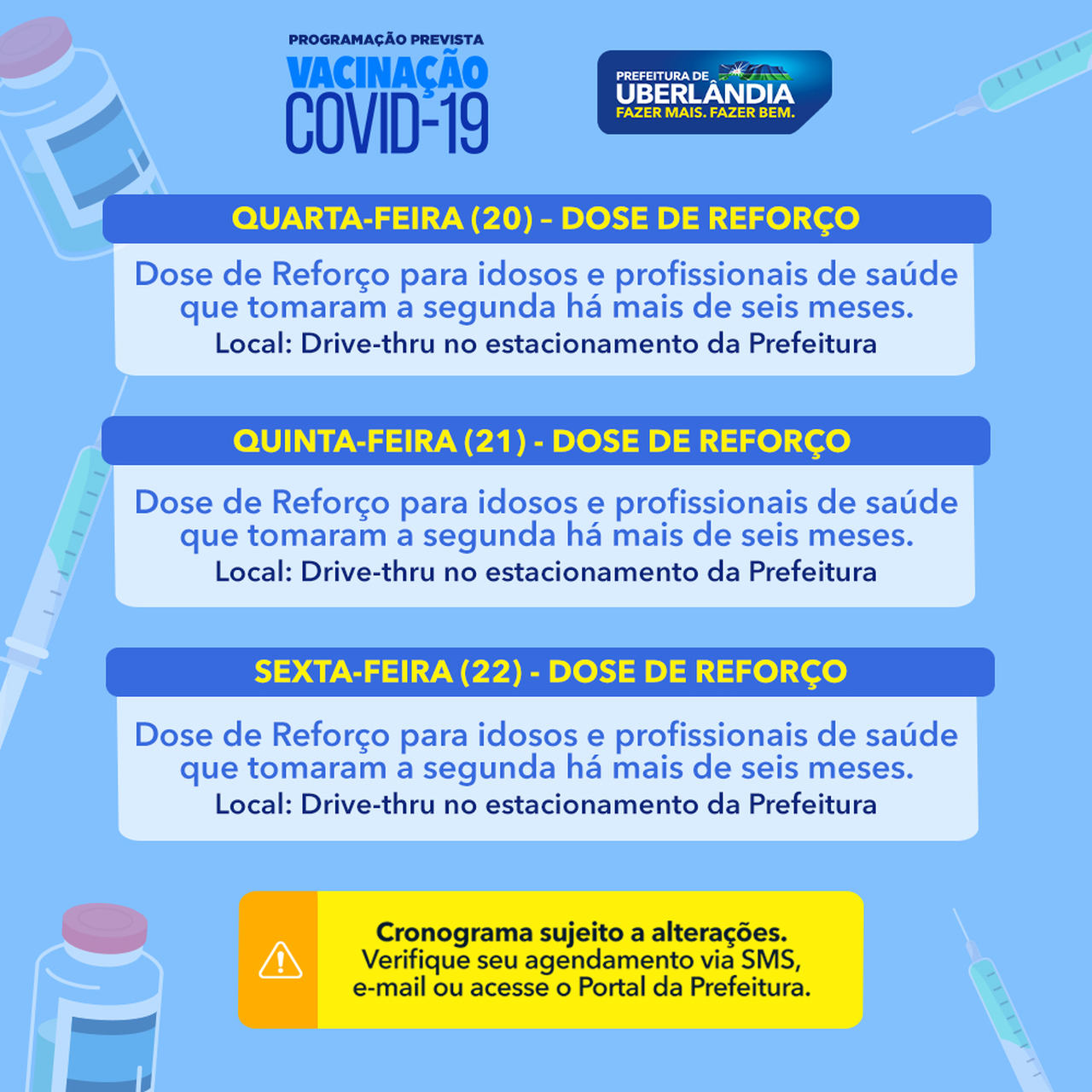 Vacinacao Contra A Covid 19 Quarta 20 A Sexta Feira 22 Em Uberlandia Portal Da Prefeitura De Uberlandia
